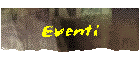 Eventi